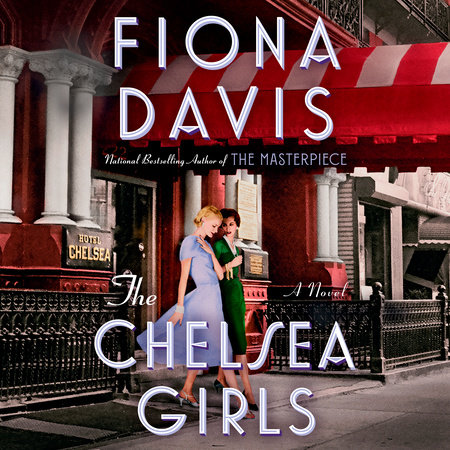 The Chelsea Girls by Fiona Davis