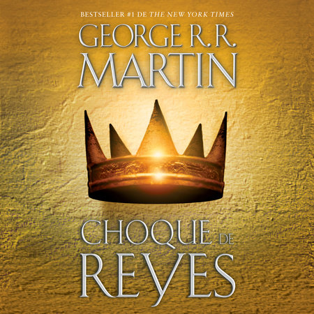 Choque de reyes by George R. R. Martin