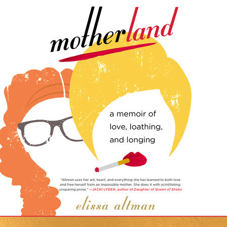 Motherland by Elissa Altman