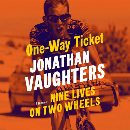 One-Way Ticket by Jonathan Vaughters