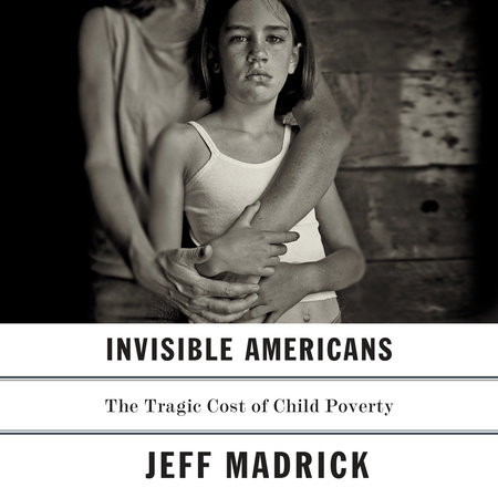 Invisible Americans by Jeff Madrick