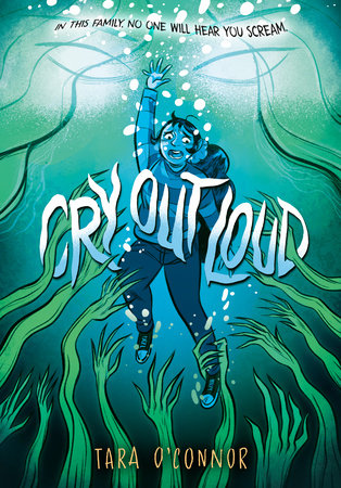 Cry Out Loud by Tara O'Connor