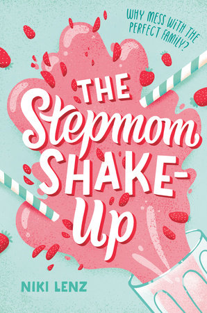 The Stepmom Shake-Up by Niki Lenz