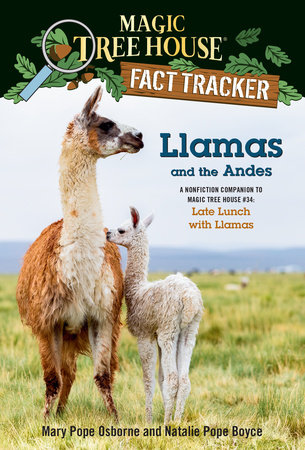 Llamas and the Andes by Mary Pope Osborne and Natalie Pope Boyce; illustrated by Isidre Mones