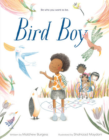 Bird Boy (An Inclusive Children's Book) by Matthew Burgess