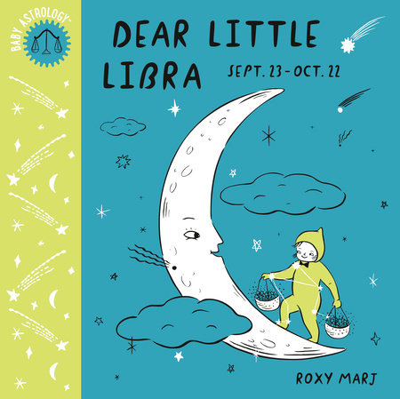 Baby Astrology: Dear Little Libra by Roxy Marj