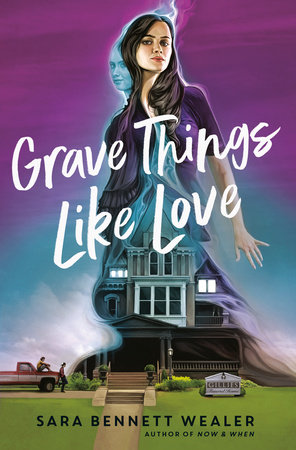 Grave Things Like Love by Sara Bennett Wealer