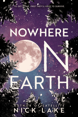 Nowhere on Earth by Nick Lake