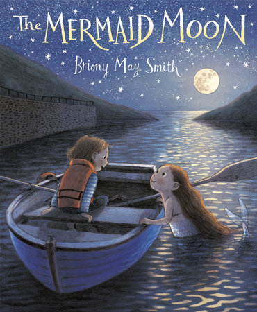 The Mermaid Moon by Briony May Smith