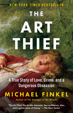 The Art Thief by Michael Finkel