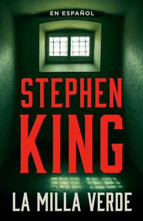 La milla verde / The Green Mile by Stephen King