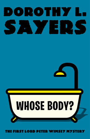 Whose Body? by Dorothy L. Sayers