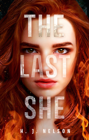 The Last She by H.J.  Nelson