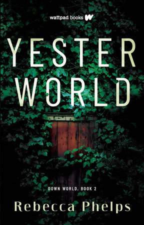 Yesterworld by Rebecca Phelps