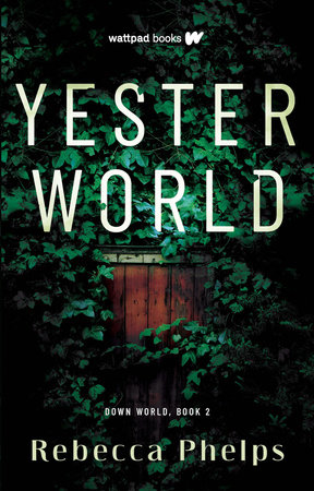 Yesterworld by Rebecca Phelps