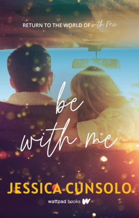 Be With Me by Jessica Cunsolo