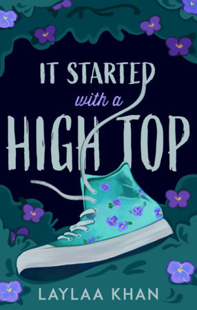 It All Started With A High Top by Laylaa Khan