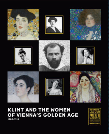 Klimt and the Women of Vienna's Golden Age, 1900-1918 by Tobias G. Natter