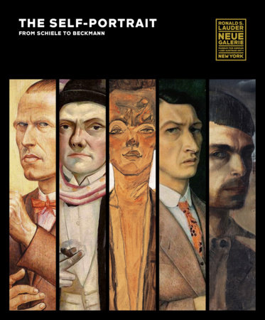 The Self-Portrait, from Schiele to Beckmann by Tobias G. Natter, Olaf Peters, Uwe Schneede, Monika Faber and Stefan Weppelmann