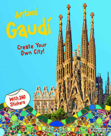 Antoni Gaudí by Prestel Publishing