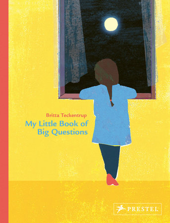 My Little Book of Big Questions by Britta Teckentrup