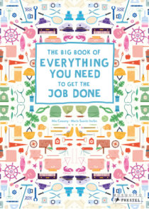 The Big Book of Everything You Need to Get the Job Done