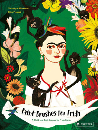Paint Brushes for Frida by Véronique Massenot