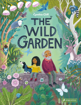 The Wild Garden by Cynthia Cliff