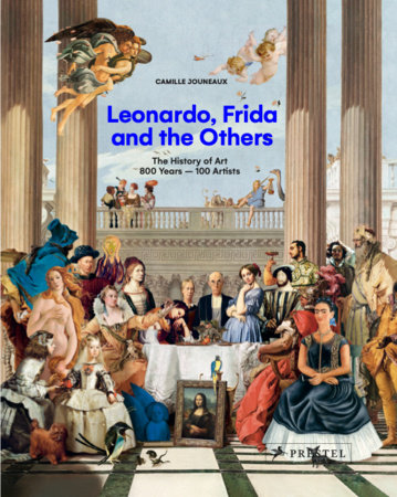 Leonardo, Frida and the Others by Camille Jouneaux