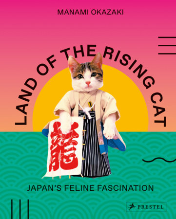 Land of the Rising Cat by Manami Okazaki