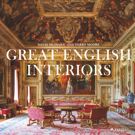 Great English Interiors by Derry Moore and David Mlinaric