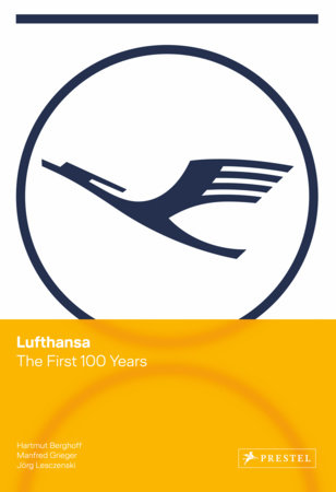 Lufthansa by Hartmut Berghoff, Manfred Grieger and Jörg Lesczenski