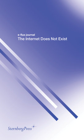 The Internet Does Not Exist by 