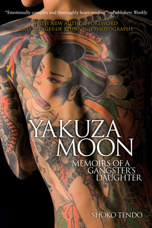 Yakuza Moon by Shoko Tendo