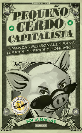 Pequeño cerdo capitalista / Build Capital with Your Own Personal Piggybank by Sofia Macias