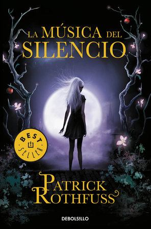 La música del silencio / The Slow Regard of Silent Things by Patrick Rothfuss