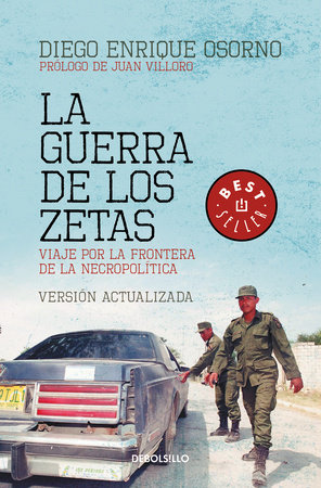 La guerra de los Zetas: Viaje por la frontera de la necropolítica / War of the  Zetas by Diego Enrique Osorno
