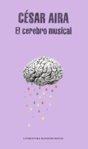 El cerebro musical / The Musical Brain: and Other Stories