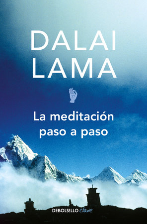 La meditación paso a paso / Stages of Meditation by Dalai Lama