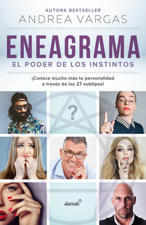 Eneagrama, el poder de los instintos / Enneagram: The Power of Instinct by Andrea Vargas