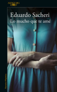 Lo mucho que te amé / How Much I Loved You