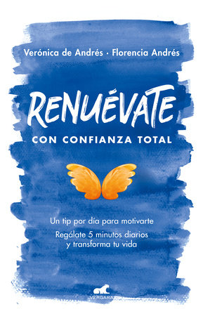 Renuévate con confianza total / Renew Yourself with Total Confidence by Florencia Andres and Verónica De Andrés