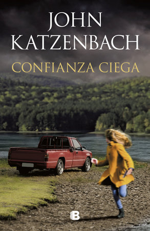 Confianza ciega / Blind Trust by John Katzenbach