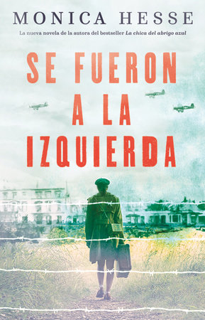 Se fueron a la izquierda / They Went Left by Monica Hesse