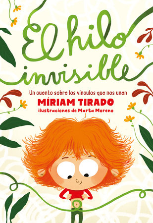 El hilo invisible / The Invisible Thread by Míriam Tirado