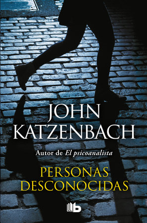 Personas desconocidas / By Persons Unknown by John Katzenbach