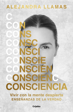 Conciencia / Consciousness by Alejandra Llamas