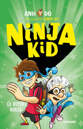 El rayo ninja/ Ninja Switch by Anh Do