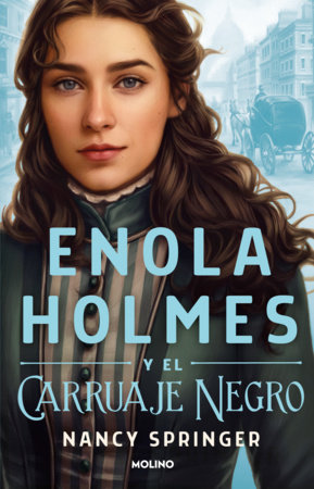 Enola Holmes y el carruaje negro / Enola Holmes and the Black Barouche by Nancy Springer