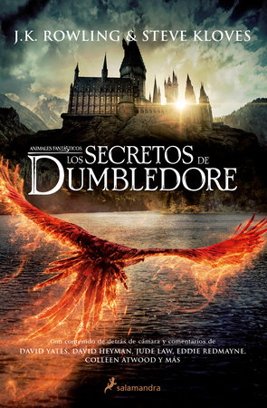 Los secretos de Dumbledore / Fantastic Beasts: The Secrets of Dumbledore -The Complete Screenplay by J.K. Rowling and Steve Kloves